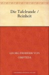 Die Tafelrunde (German Edition) - Georg Freiherr Von Ompteda