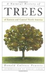 A Natural History of Trees: of Eastern and Central North America - Donald Culross Peattie, Paul H. Landacre