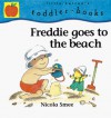 Freddie Goes to the Beach - Nicola Smee