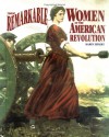 Those Remarkable Women Of The American Revolution - Karen Zeinert