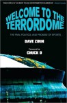 Welcome to the Terrordome: The Pain, Politics and Promise of Sports - Dave Zirin