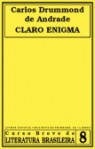 Claro Enigma - Carlos Drummond de Andrade