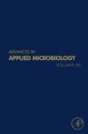 Advances in Applied Microbiology, Volume 65 - Allen I. Laskin, Geoffrey M. Gadd, Sima Sariaslani