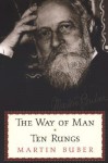 The Way of Man/Ten Rungs - Martin Buber