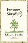 Freedom of Simplicity - Richard J. Foster