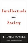 Intellectuals and Society - Thomas Sowell