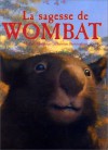 La Sagesse De Wombat - Michael Morpurgo, Christian Birmingham