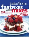 Taste of Home Fast Fixes with Mixes New Edition: 314 Delicious No-Fuss Recipes - Taste of Home