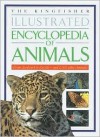 The Kingfisher Illustrated Encyclopedia of Animals: From Aardvark to Zorille-And 2,000 Other Animals - Michael Chinery