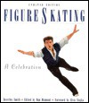 Figure Skating: A Celebration - Beverley Smith