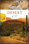 Desert Gift (Side Roads) - Sally John