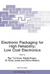 Electronic Packaging for High Reliability, Low Cost Electronics - Rao R. Tummala, Marija Kosec, W.K. Jones, Darko Belavic