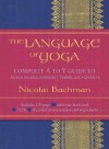 The Language of Yoga: Complete A to Y Guide to Asana Names, Sanskrit Terms, and Chants - N/A