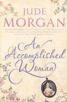 An Accomplished Woman - Jude Morgan