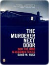 The Murderer Next Door - David M. Buss