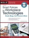 Smart Policies for Workplace Technologies: Email, Blogs, Cell Phones & More - Lisa Guerin