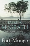 Port Mungo - Patrick McGrath