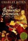 The Romantic Generation - Charles Rosen