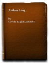 Andrew Lang - Roger Lancelyn Green