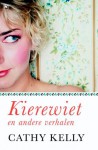 Kierewiet en andere verhalen - Cathy Kelly