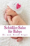 Schussler-Salze Fur Babys - Berndt Rieger