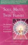 Soul Mates and Twin Flames: The Spiritual Dimension of Love and Relationships (Audio) - Elizabeth Clare Prophet, Kirsten Moody