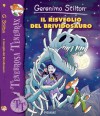 Il risveglio del Brividosauro (Tenebrosa Tenebrax) - Geronimo Stilton