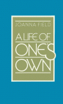 A Life of One's Own - Marion Milner, Joanna Field