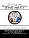 The Alchemy Collection: The Works of Basil Valentine - Basil Valentine, Adam Goldsmith