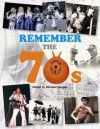 Remember the 70s - Michael Heatley