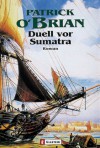 Duell vor Sumatra (Aubrey/Maturin, #3) - Patrick O'Brian