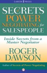 Secrets of Power Negotiating for Salespeople - Roger Dawson