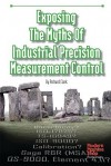 Exposing the Myths of Industrial Precision Measurement Control - Richard Clark