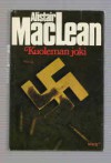 Kuoleman joki - Alistair MacLean