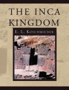 The Inca Kingdom - E.L. Koschmieder