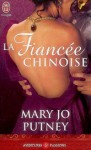 La fiancée chinoise - Mary Jo Putney