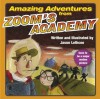 Amazing Adventures from Zoom's Academy - Jason Lethcoe