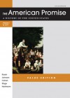 The American Promise Value Edition, Volume I: To 1877: A History of the United States - James L. Roark, Michael P. Johnson, Patricia Cline Cohen, Sarah Stage