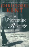 A Florentine Revenge - Christobel Kent