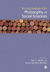 The Sage Handbook of the Philosophy of Social Sciences - Ian C. Jarvie, Jesús Zamora-Bonilla