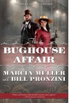 The Bughouse Affair: A Carpenter and Quincannon Mystery - Marcia Muller, Bill Pronzini