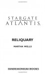 Stargate Atlantis: Reliquary - Martha Wells