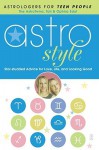 Astrostyle: Star-studded Advice for Love, Life, and Looking Good - Tali Edut, Ophira Edut