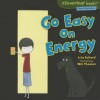 Go Easy on Energy - Lisa Bullard, Wes Thomas