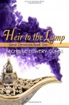 Heir to the Lamp - Michelle Lowery Combs