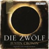 Die Zwölf - Justin Cronin, David Nathan