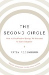 The Second Circle: How to Use Positive Energy for Success in Every Situation - Patsy Rodenburg