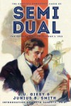 The Complete Cabalistic Cases of Semi Dual, the Occult Detector, Volume 1: 1912 - J.U. Giesy, Junius B. Smith, Garyn Roberts