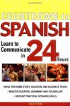 Countdown to Spanish: Learn to Communicate in 24 Hours - Gail Stein