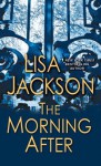 The Morning After (Pierce Reed/ Nikki Gillette) - Lisa Jackson